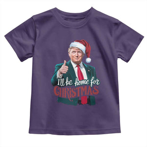 Christmas Trump Toddler T Shirt Ill Be Home For Xmas Santa Donald Great Again TS02 Purple Print Your Wear