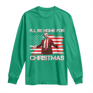 Christmas Trump Long Sleeve Shirt Ill Be Home For Xmas Retro American Flag TS02 Irish Green Print Your Wear