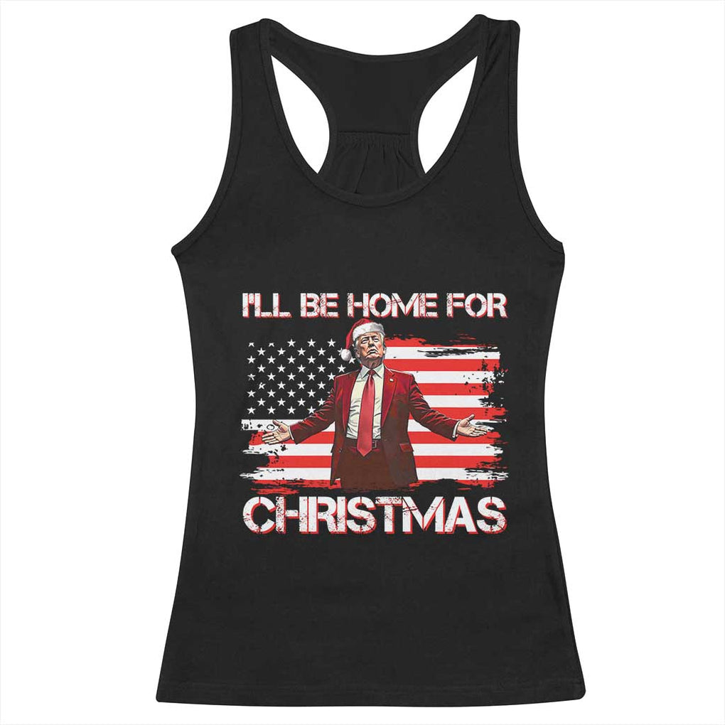 Christmas Trump Racerback Tank Top Ill Be Home For Xmas Retro American Flag TS02 Black Print Your Wear