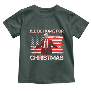 Christmas Trump Toddler T Shirt Ill Be Home For Xmas Retro American Flag TS02 Dark Forest Green Print Your Wear