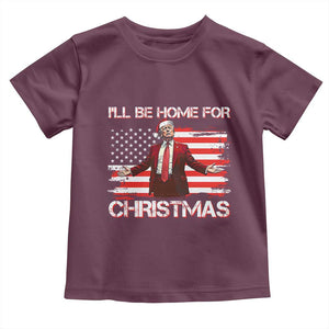 Christmas Trump Toddler T Shirt Ill Be Home For Xmas Retro American Flag TS02 Maroon Print Your Wear