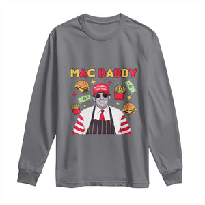 Funny Donald Trump 2024 Long Sleeve Shirt Mac Daddy America Fast Food TS02 Charcoal Print Your Wear