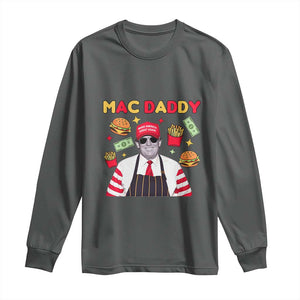 Funny Donald Trump 2024 Long Sleeve Shirt Mac Daddy America Fast Food TS02 Dark Heather Print Your Wear