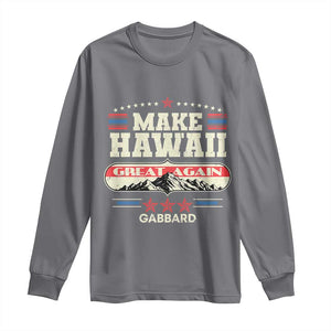 Tulsi Gabbard 2028 Long Sleeve Shirt Make Hawaii Great Again TS02 Charcoal Print Your Wear