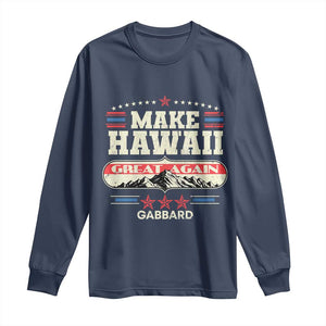 Tulsi Gabbard 2028 Long Sleeve Shirt Make Hawaii Great Again TS02 Navy Print Your Wear