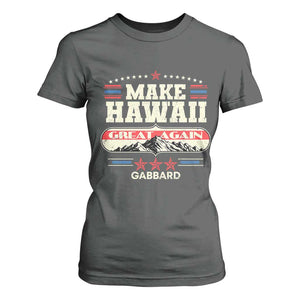 Tulsi Gabbard 2028 T Shirt For Women Make Hawaii Great Again TS02 Dark Heather Print Your Wear