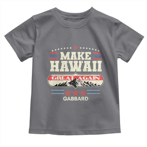 Tulsi Gabbard 2028 Toddler T Shirt Make Hawaii Great Again TS02 Charcoal Print Your Wear