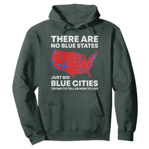 American Republican 2024 Hoodie There Are No Blue States Only Big Blue Cities America Map TS02 Dark Forest Green Print Your Wear