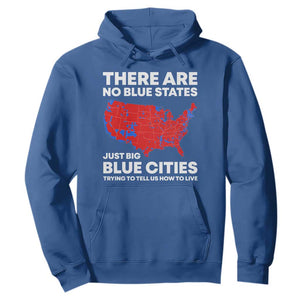 American Republican 2024 Hoodie There Are No Blue States Only Big Blue Cities America Map TS02 Royal Blue Print Your Wear