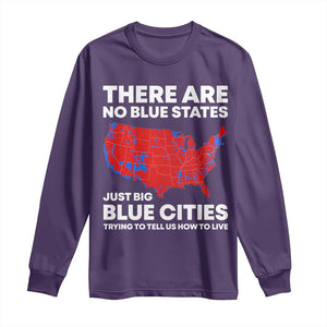 American Republican 2024 Long Sleeve Shirt There Are No Blue States Only Big Blue Cities America Map TS02 Purple Print Your Wear