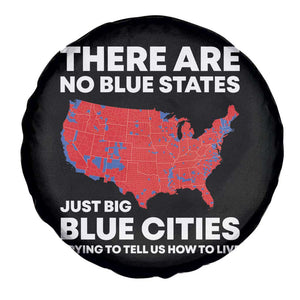 American Republican 2024 Spare Tire Cover There Are No Blue States Only Big Blue Cities America Map TS02 Print Your Wear