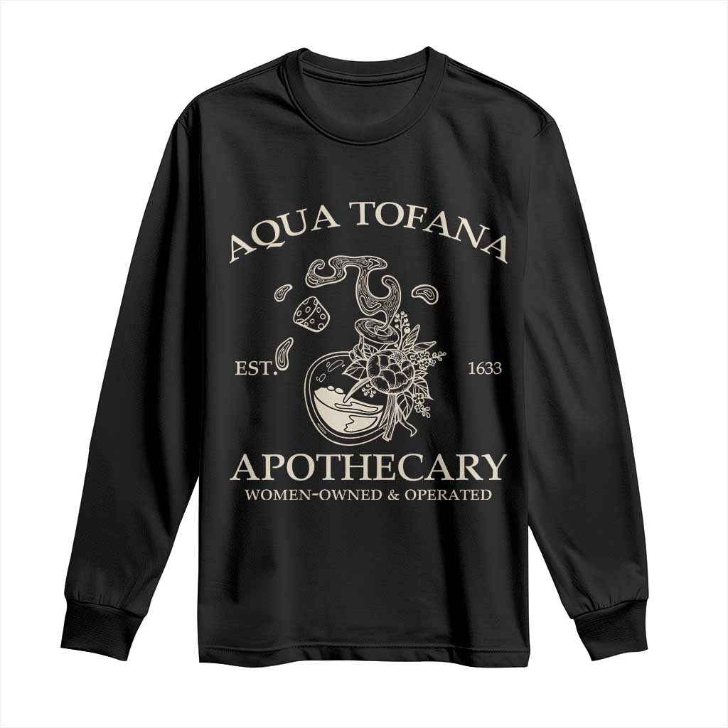 Funny Feminist Retro Vintage Aqua Tofana Est 1633 Apothecary Graphic Long Sleeve Shirt TS02 Black Print Your Wear