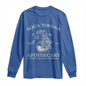 Funny Feminist Long Sleeve Shirt Aqua Tofana Apothecary Est 1633 Retro Vintage TS02 Royal Blue Print Your Wear