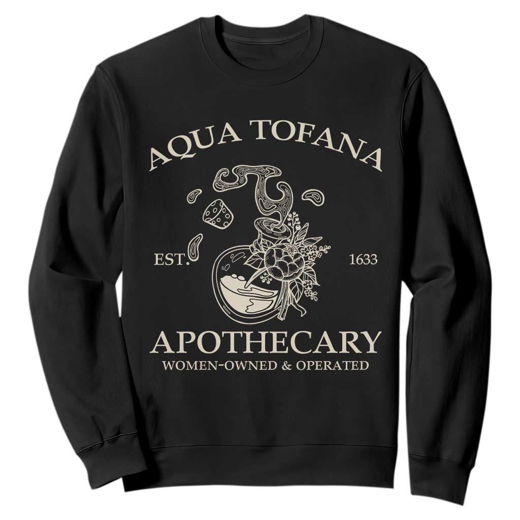 Funny Feminist Retro Vintage Aqua Tofana Est 1633 Apothecary Graphic Sweatshirt TS02 Black Print Your Wear