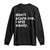 Funny Sarcastic Quote Long Sleeve Shirt Don't Scare Me I Shit Easily Retro Minimalism TS02 Black Print Your Wear