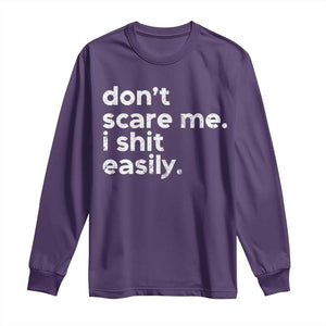 Funny Sarcastic Quote Long Sleeve Shirt Don't Scare Me I Shit Easily Retro Minimalism TS02 Purple Print Your Wear