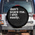 Funny Sarcastic Quote Spare Tire Cover Don't Scare Me I Shit Easily Retro Minimalism TS02 No hole Black Print Your Wear