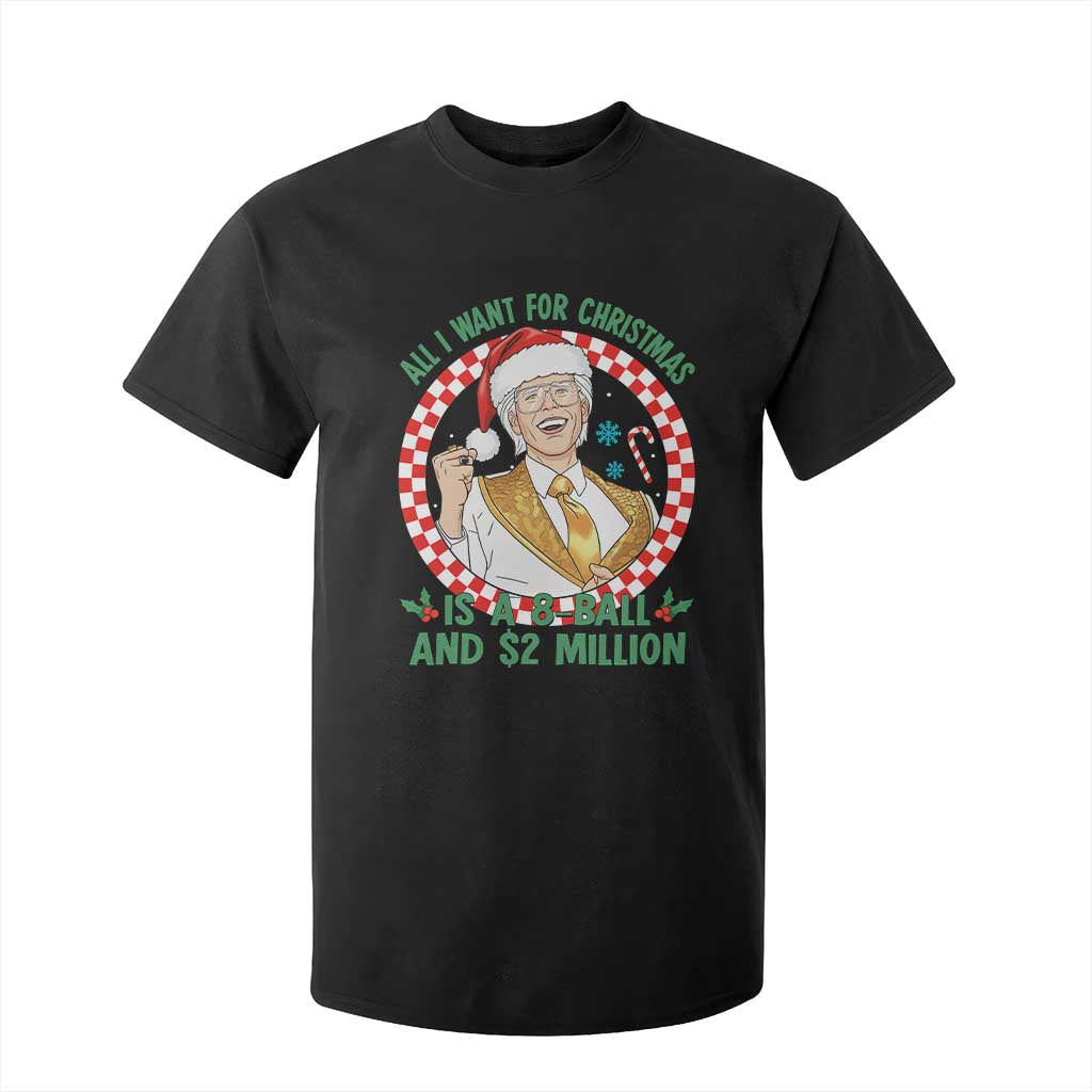 Funny Christmas Wish Billy Meme T Shirt For Kid A 8 Ball and 2 Million Dollars Baby Uncle Santa Hat TS02 Black Print Your Wear