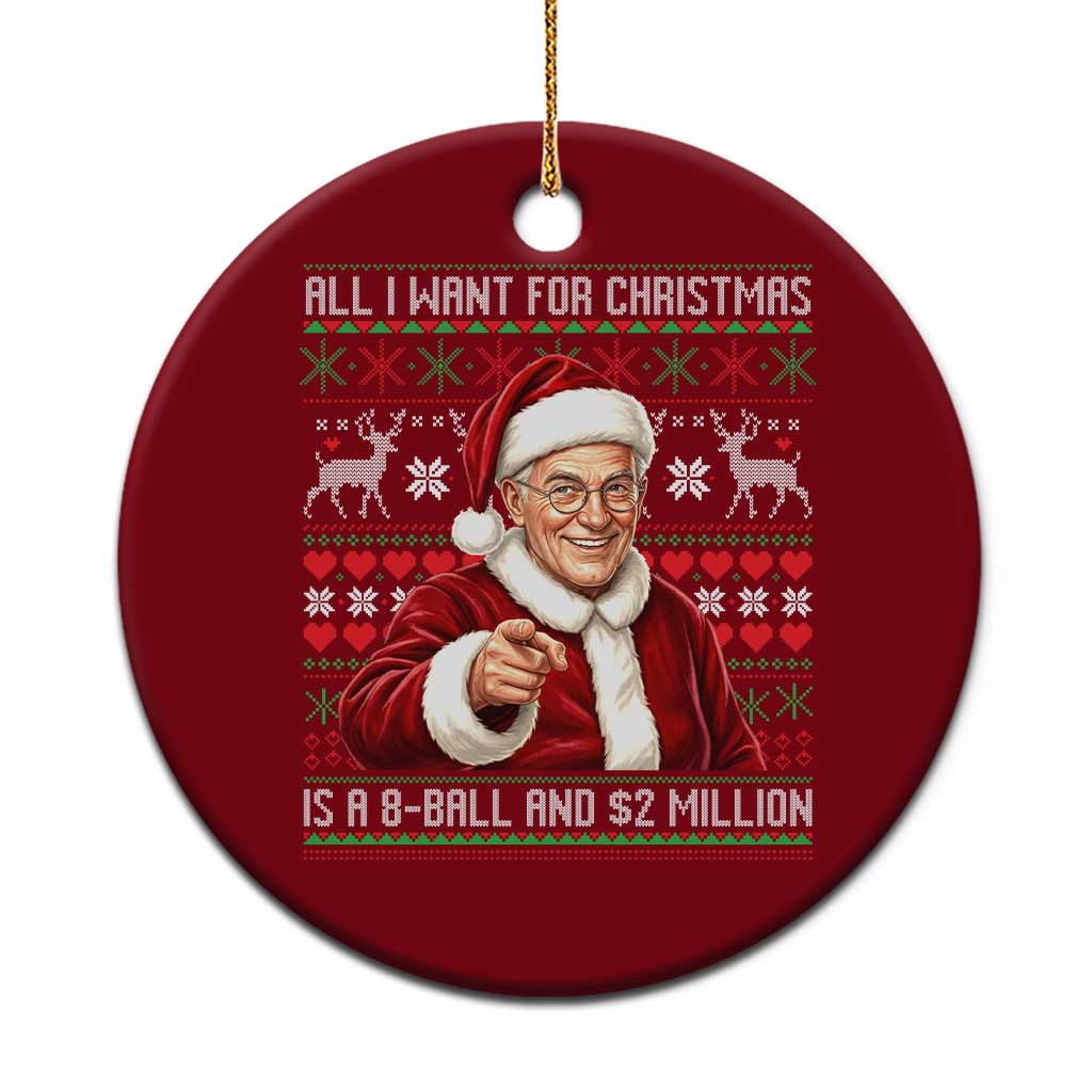 Funny Christmas Wish Billy Meme Ceramic Ornament A 8 Ball and 2 Million Dollars Baby Uncle Cosplay Santa TS02 1pc Red Print Your Wear