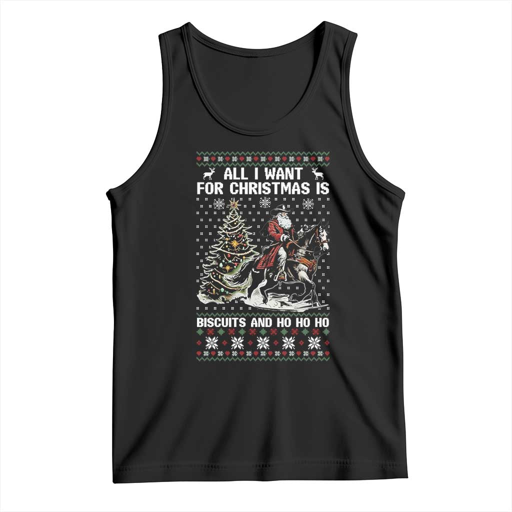 Funny Western Christmas Cowboy Santa Tank Top All I Want for Christmas Is Biscuits and Ho Ho Ho TS02 Black Print Your Wear