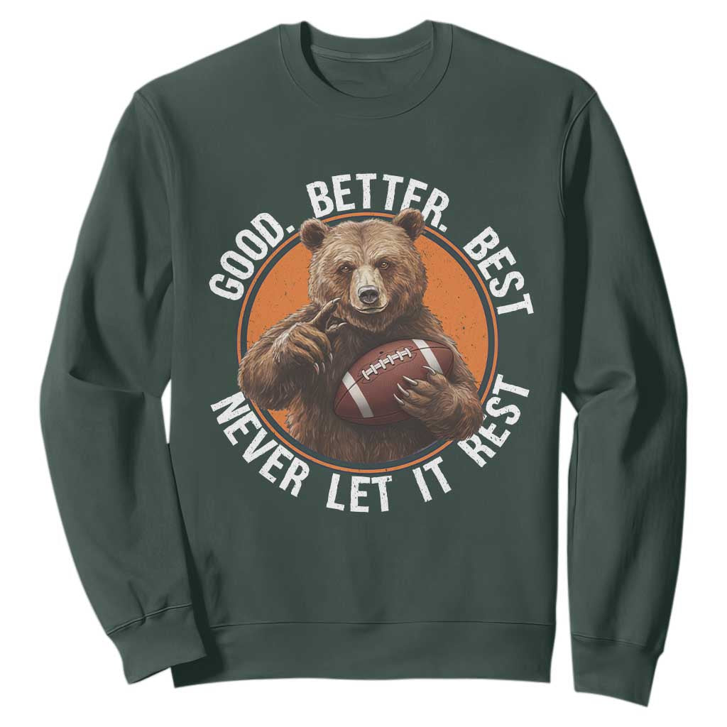 Good Better Best Retro Sweatshirt Motivational CFB Never Let It Rest TS02 Dark Forest Green Print Your Wear