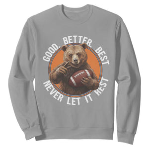 Good Better Best Retro Sweatshirt Motivational CFB Never Let It Rest TS02 Sport Gray Print Your Wear