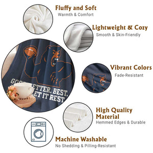 Good Better Best Motivational CFB Throw Blanket Never Let It Rest TS02 Print Your Wear