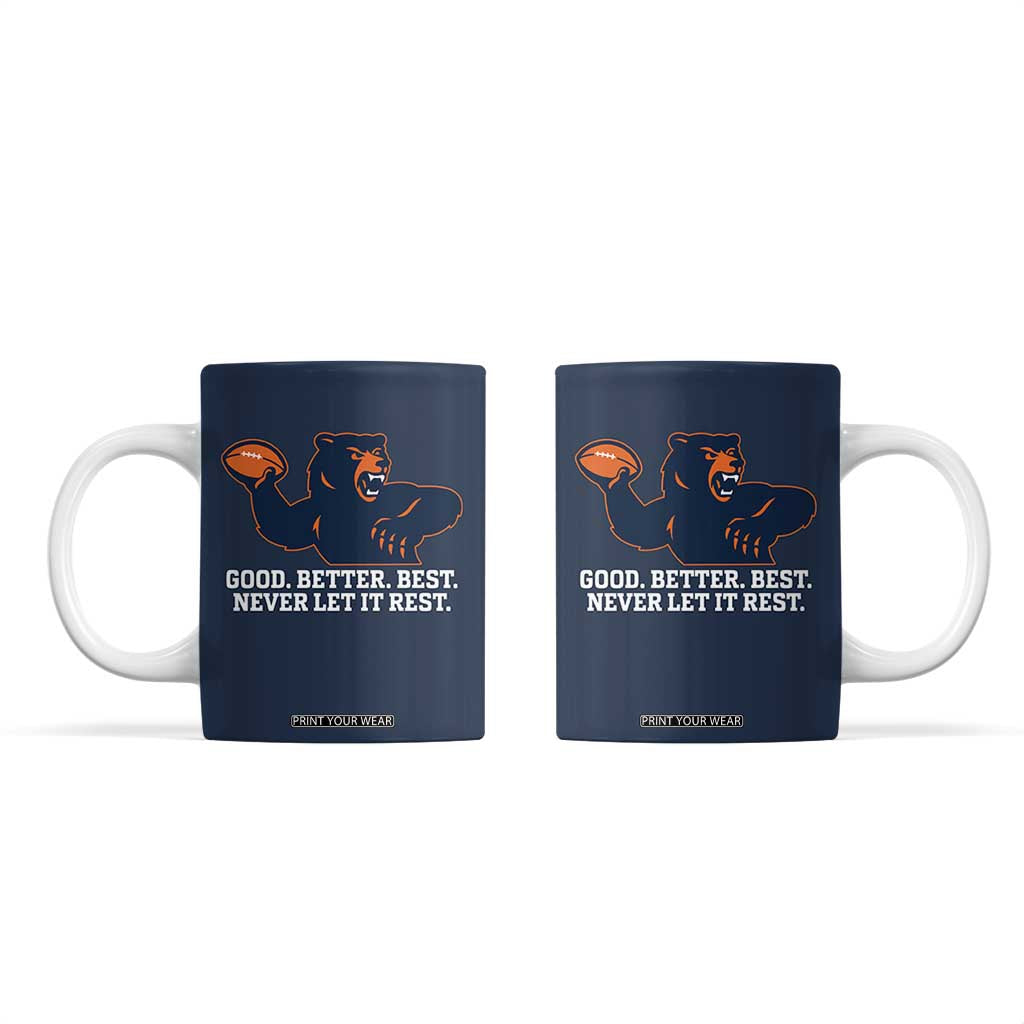 Good Better Best Motivational CFB Coffee Mug Never Let It Rest TS02 Navy Print Your Wear