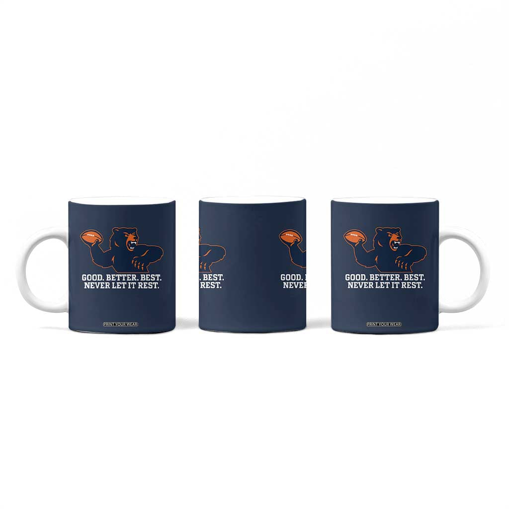 Good Better Best Motivational CFB Coffee Mug Never Let It Rest TS02 Print Your Wear