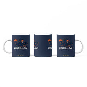 Good Better Best Motivational CFB Coffee Mug Never Let It Rest TS02 Print Your Wear