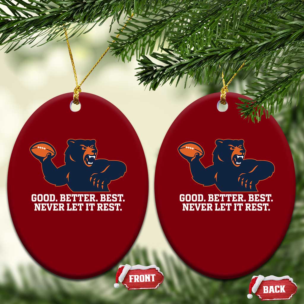 Good Better Best Motivational CFB Ceramic Ornament Never Let It Rest TS02 Print Your Wear