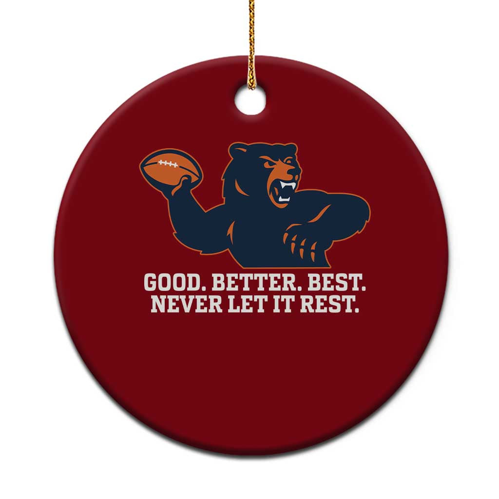 Good Better Best Motivational CFB Ceramic Ornament Never Let It Rest TS02 1pc Red Print Your Wear