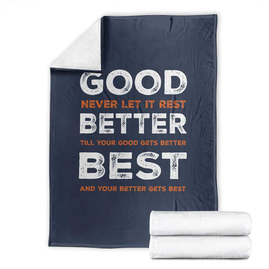 Good Better Best Never Let It Rest Motivational Throw Blanket Classic Typography Graphic TS02 Navy Print Your Wear