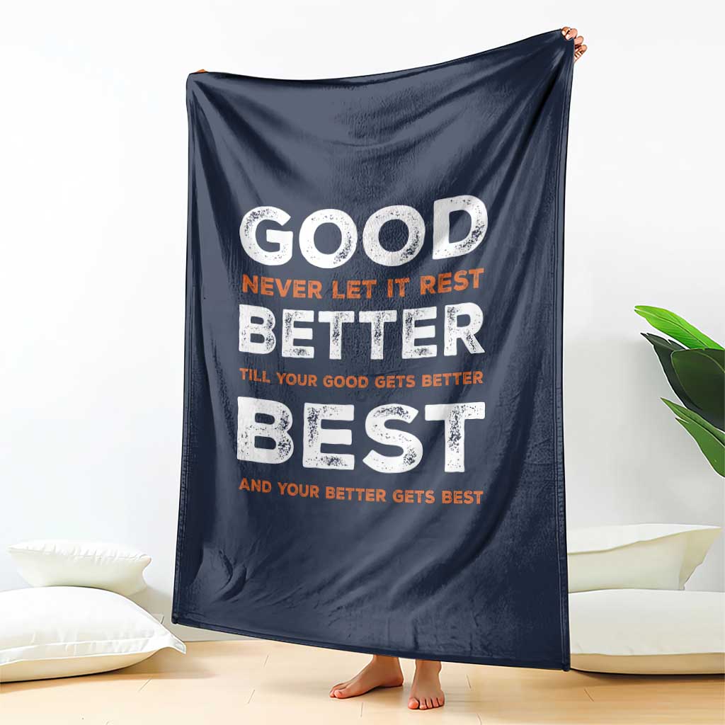 Good Better Best Never Let It Rest Motivational Throw Blanket Classic Typography Graphic TS02 Print Your Wear