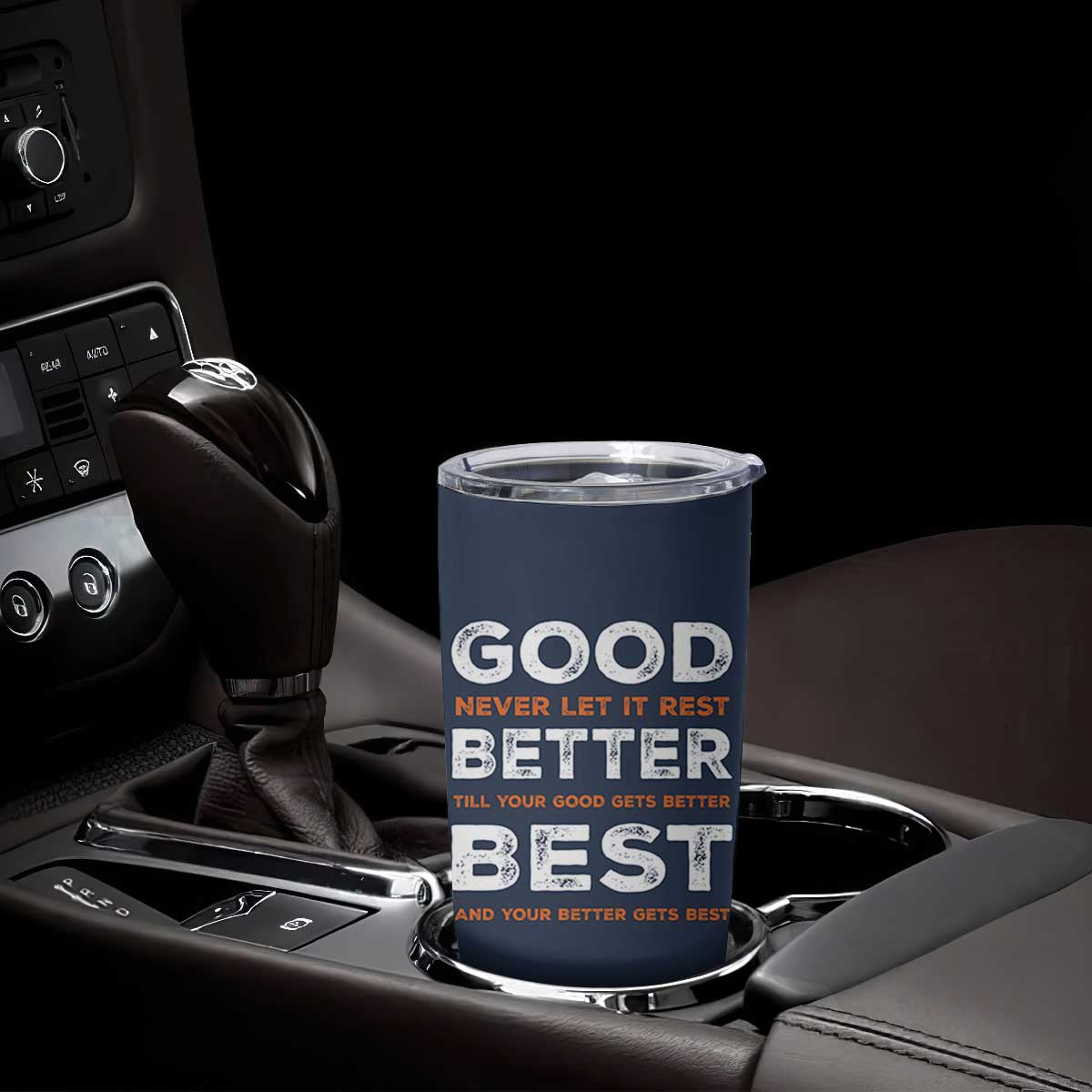 Good Better Best Never Let It Rest Motivational Tumbler Cup Classic Typography Graphic TS02 Print Your Wear