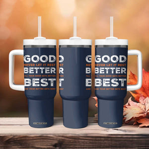 Good Better Best Never Let It Rest Motivational Tumbler With Handle Classic Typography Graphic TS02 Print Your Wear
