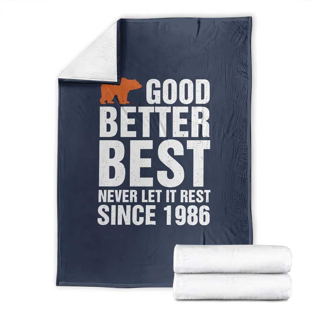 Good Better Best Since 1986 Throw Blanket Never Let It Rest Motivational CFB TS02 Navy Print Your Wear