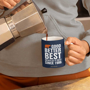 Good Better Best Since 1986 Coffee Mug Never Let It Rest Motivational CFB TS02 Print Your Wear