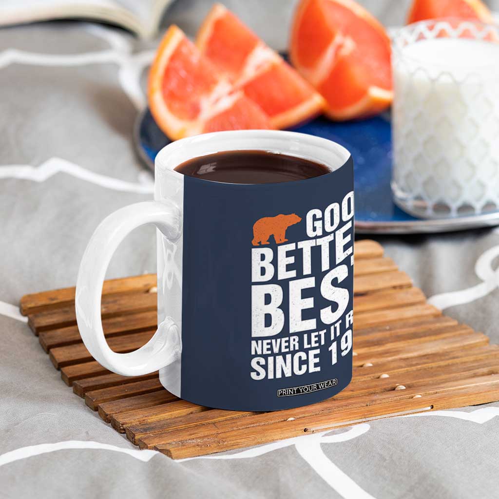Good Better Best Since 1986 Coffee Mug Never Let It Rest Motivational CFB TS02 Print Your Wear