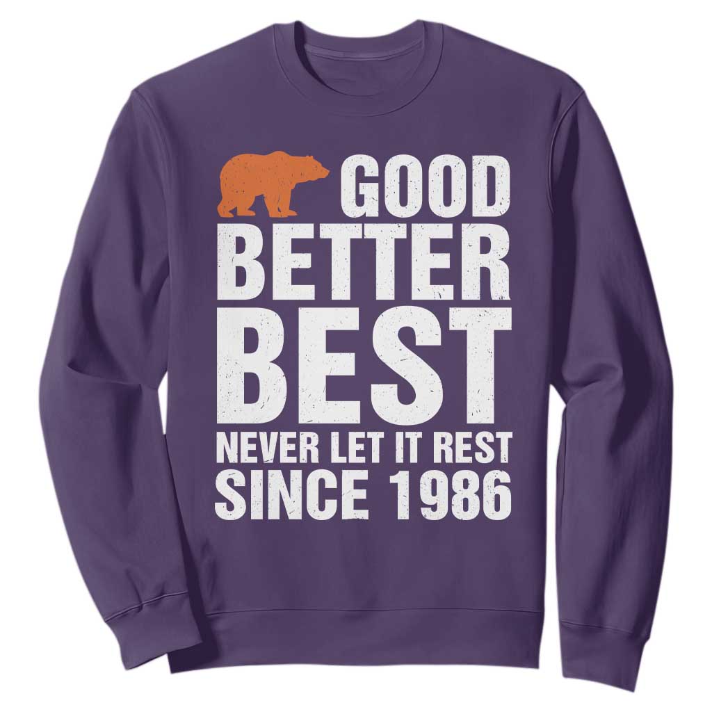 Good Better Best Since 1986 Sweatshirt Never Let It Rest Motivational CFB TS02 Purple Print Your Wear
