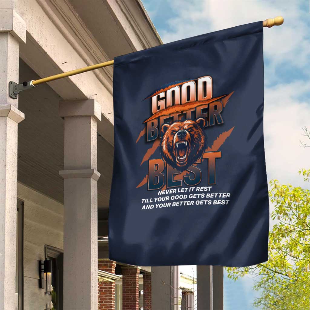 Good Better Best Motivational Fierce Graphic Garden Flag TS02 Print Your Wear
