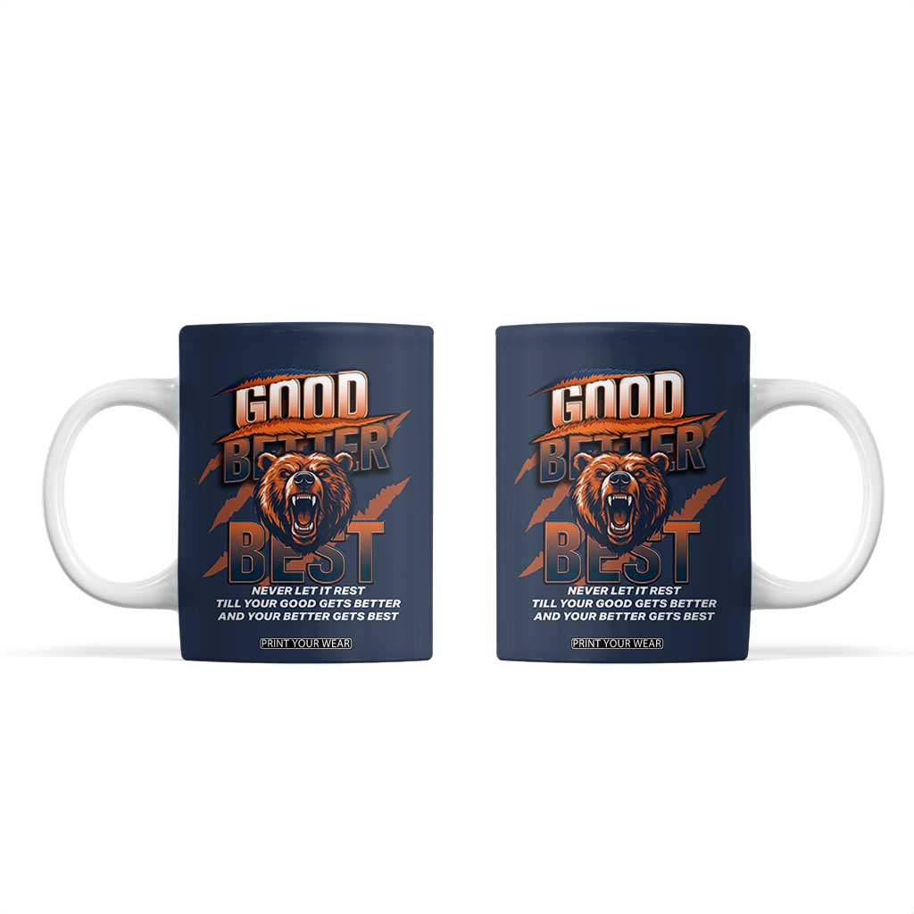 Good Better Best Motivational Fierce Graphic Coffee Mug TS02 Navy Print Your Wear