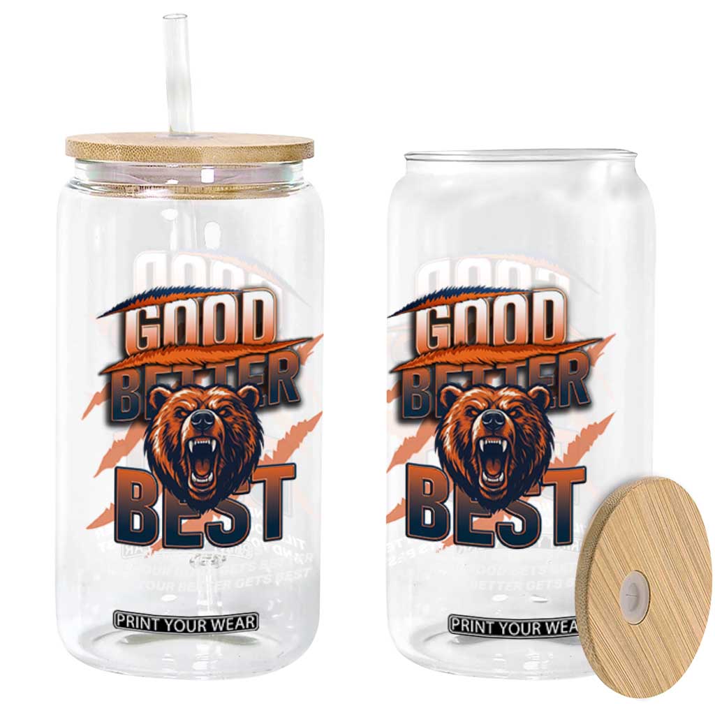 Good Better Best Motivational Fierce Graphic Glass Can TS02 Print Your Wear