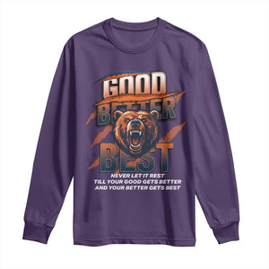 Good Better Best Motivational Fierce Graphic Long Sleeve Shirt TS02 Purple Print Your Wear