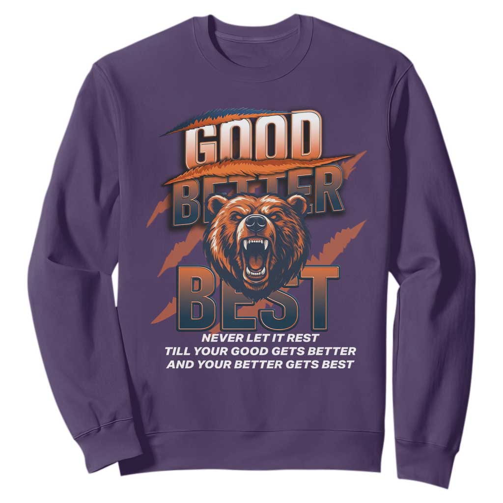 Good Better Best Motivational Fierce Graphic Sweatshirt TS02 Purple Print Your Wear