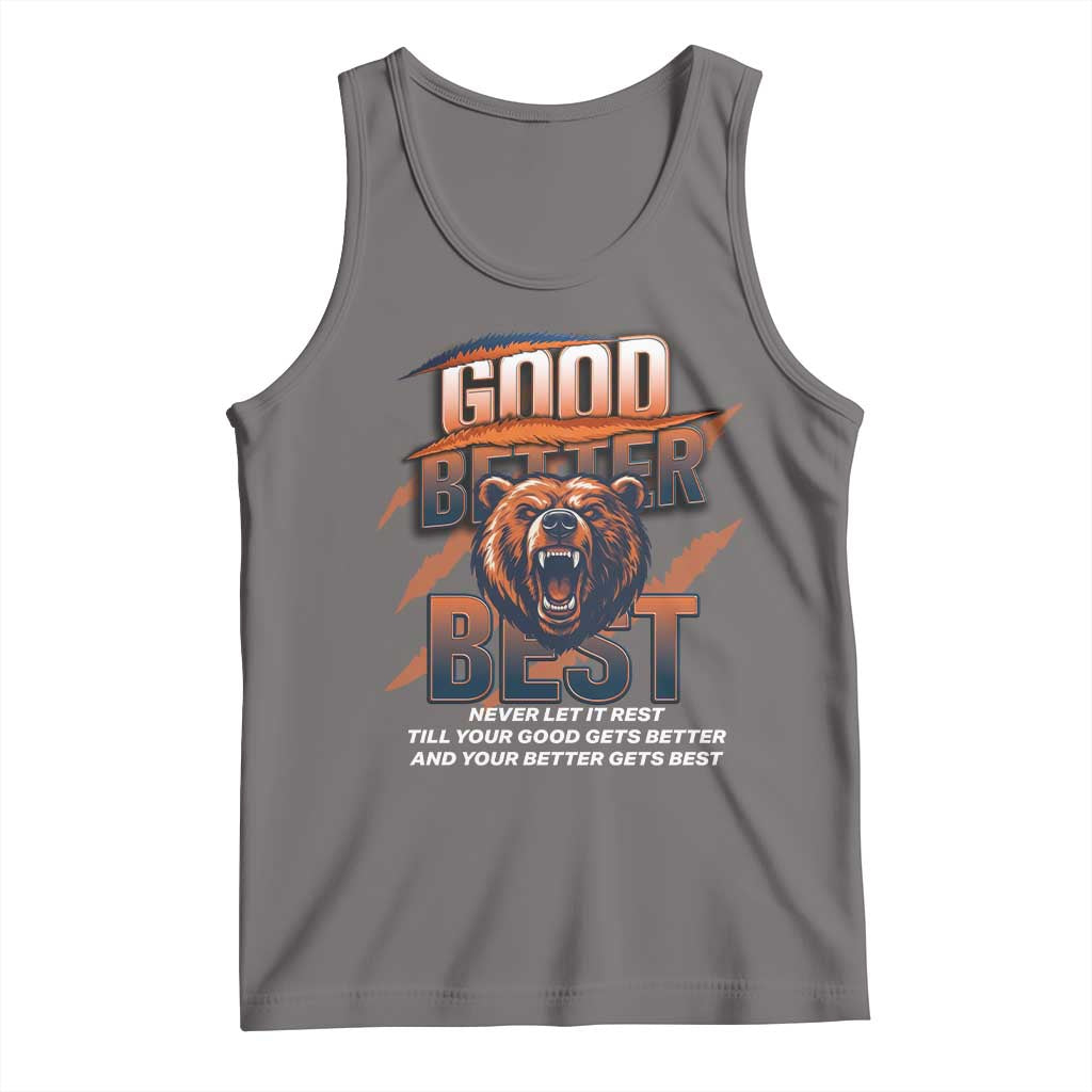 Good Better Best Motivational Fierce Graphic Tank Top TS02 Deep Heather Print Your Wear