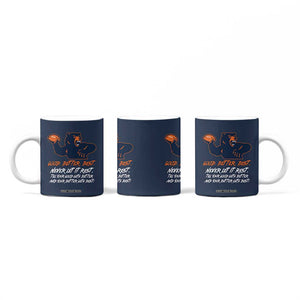 Good Better Best Coffee Mug Never Let It Rest Motivational CFB TS02 Print Your Wear