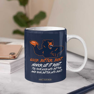 Good Better Best Coffee Mug Never Let It Rest Motivational CFB TS02 Print Your Wear