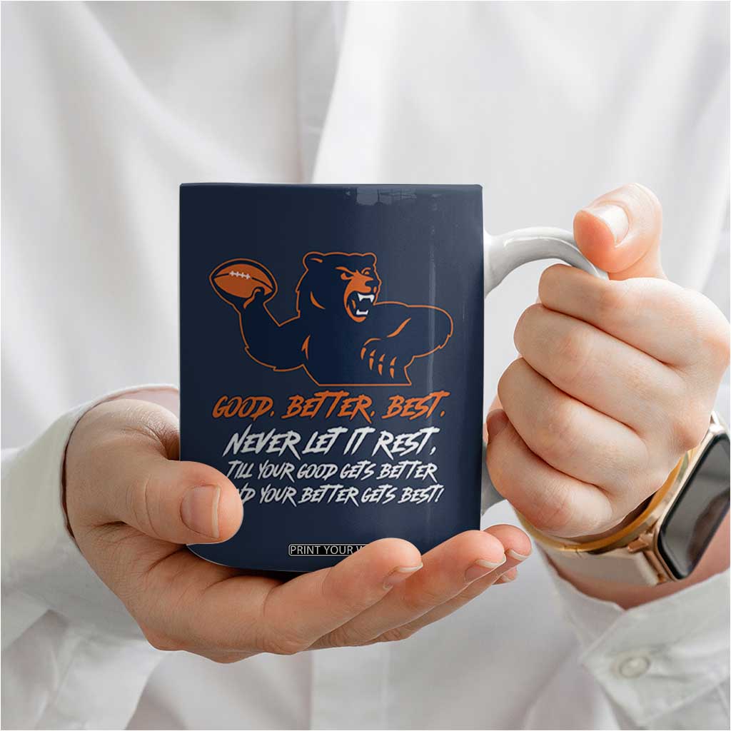 Good Better Best Coffee Mug Never Let It Rest Motivational CFB TS02 Print Your Wear