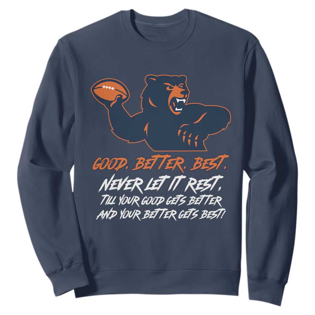 Good Better Best Sweatshirt Never Let It Rest Motivational CFB TS02 Navy Print Your Wear